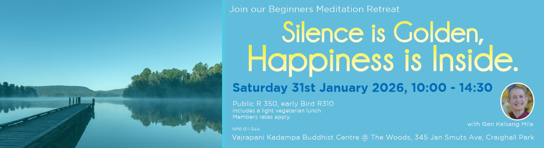 Beginners Meditation Retreat – Silence is Golden with Gen Kelsang Mila – Public